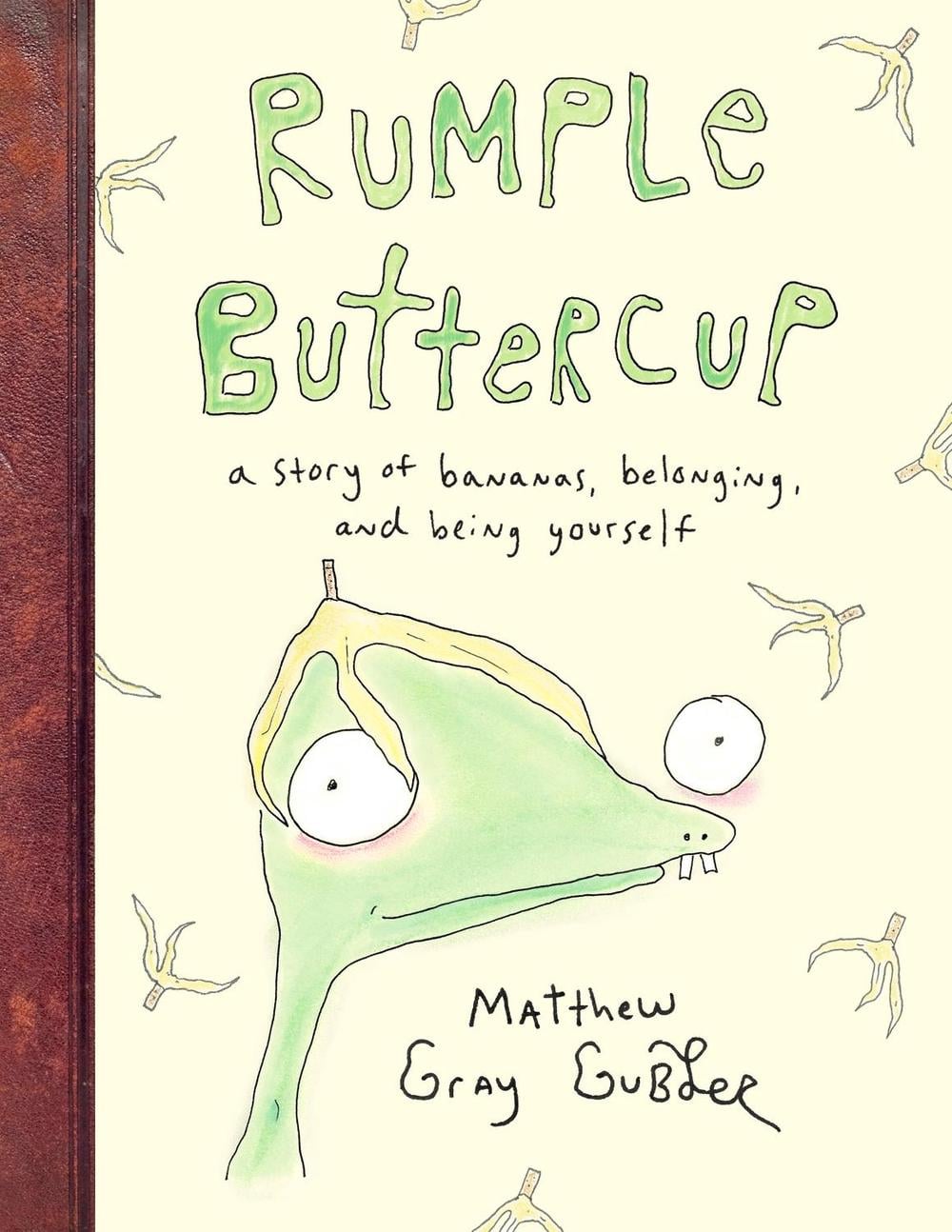 Rumple Buttercup: A story of bananas, belonging and being yourself by Matthew Gray Gubler - ISBN: 9780241383285