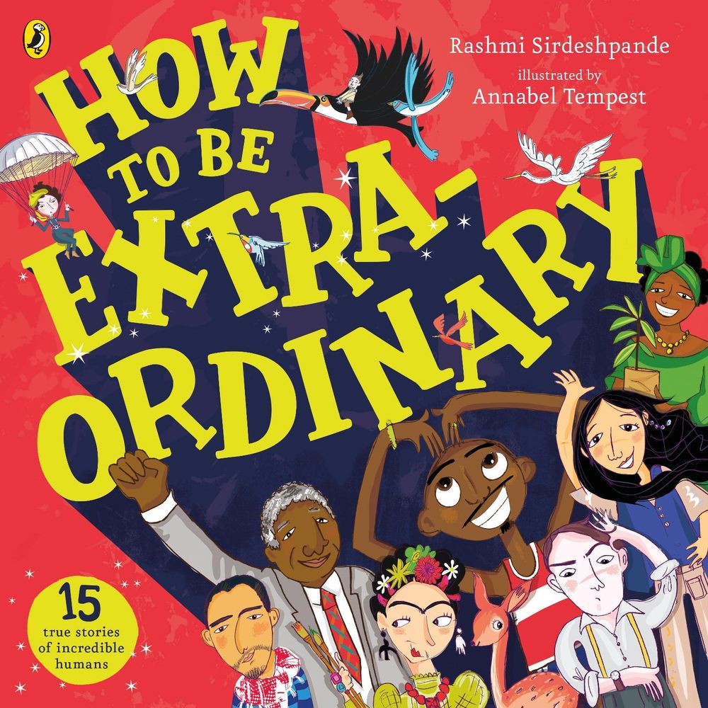 How To Be Extraordinary by Rashmi Sirdeshpande - ISBN: 9780241385401
