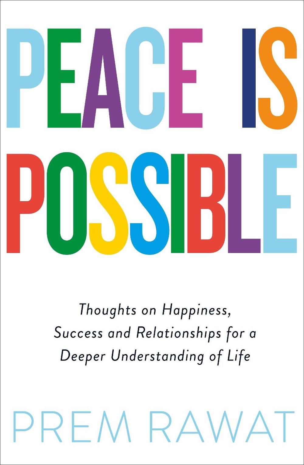 Peace Is Possible by Prem Rawat - ISBN: 9780241385449
