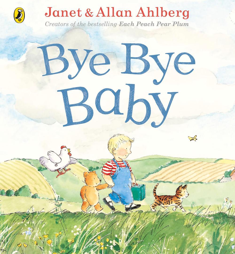 Bye Bye Baby by Allan Ahlberg - ISBN: 9780241389478
