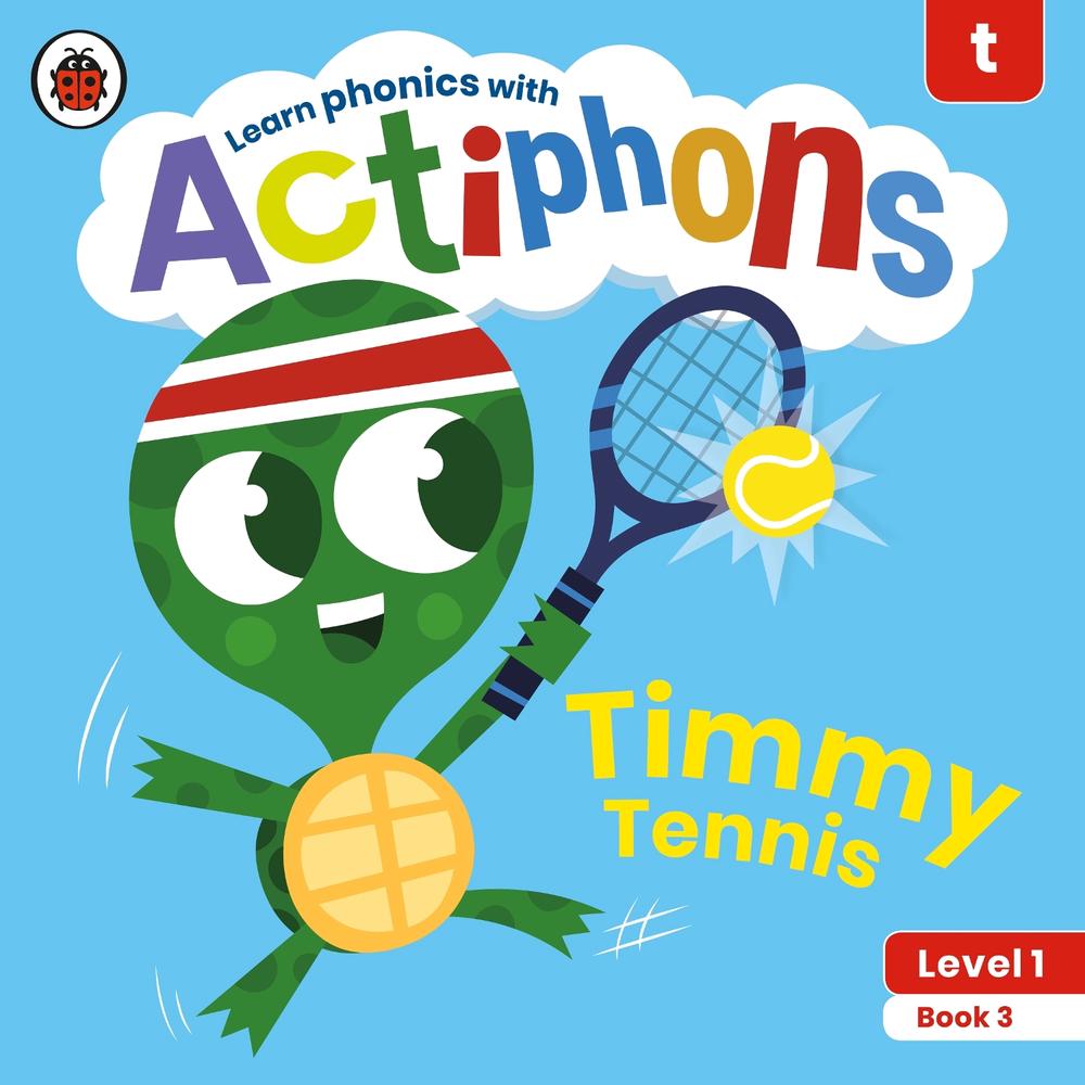 Actiphons Level 1 Book 3 Timmy Tennis by Ladybird - ISBN: 9780241390115
