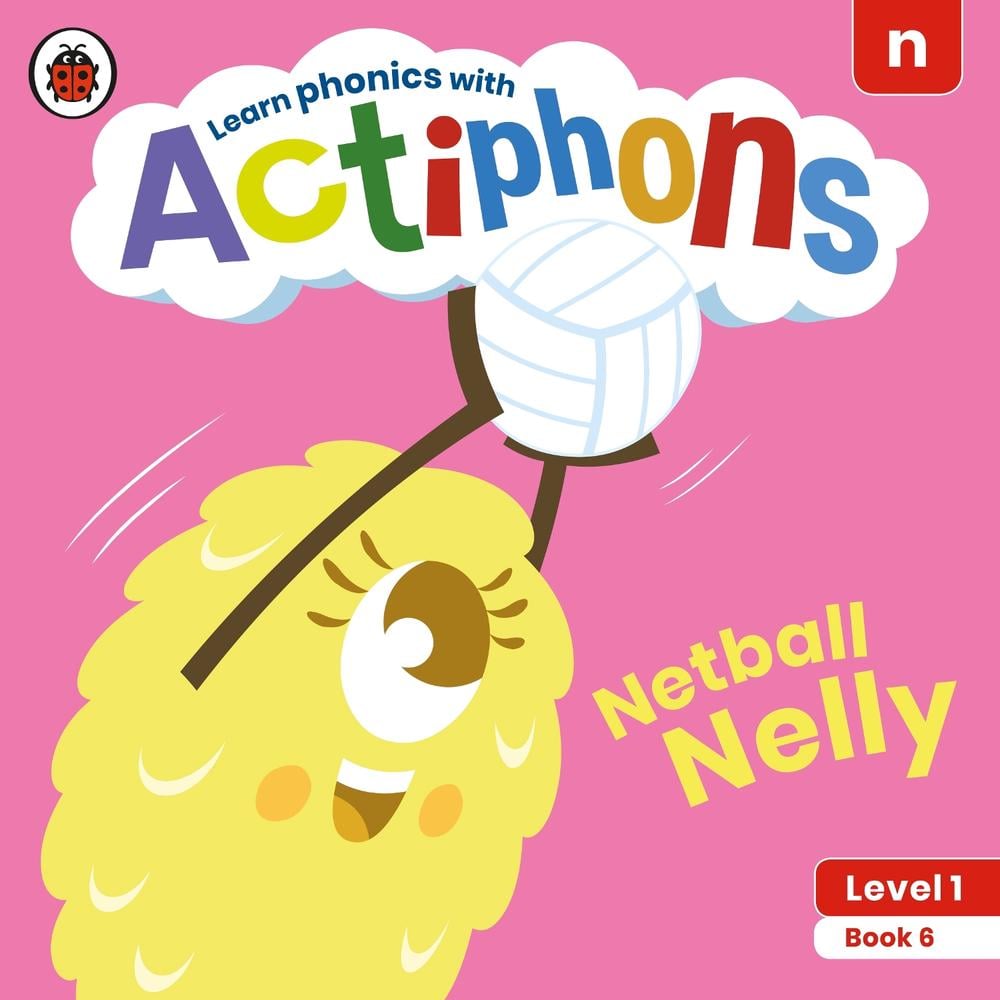 Actiphons Level 1 Book 6 Netball Nelly by Ladybird - ISBN: 9780241390146