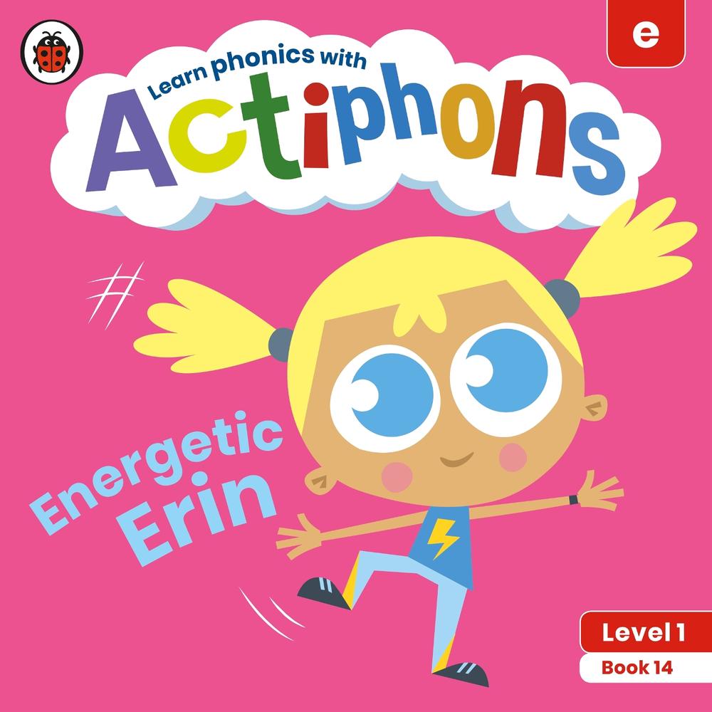Actiphons Level 1 Book 14 Energetic Erin by Ladybird - ISBN: 9780241390238