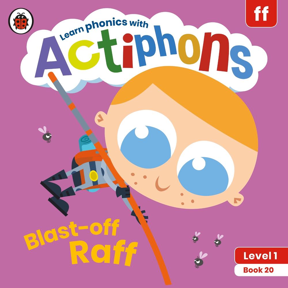 Actiphons Level 1 Book 20 Blast-off Raff by Ladybird - ISBN: 9780241390290