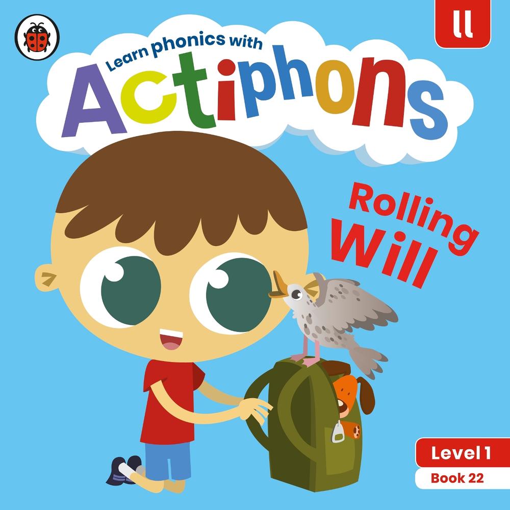 Actiphons Level 1 Book 22 Rolling Will by Ladybird - ISBN: 9780241390306
