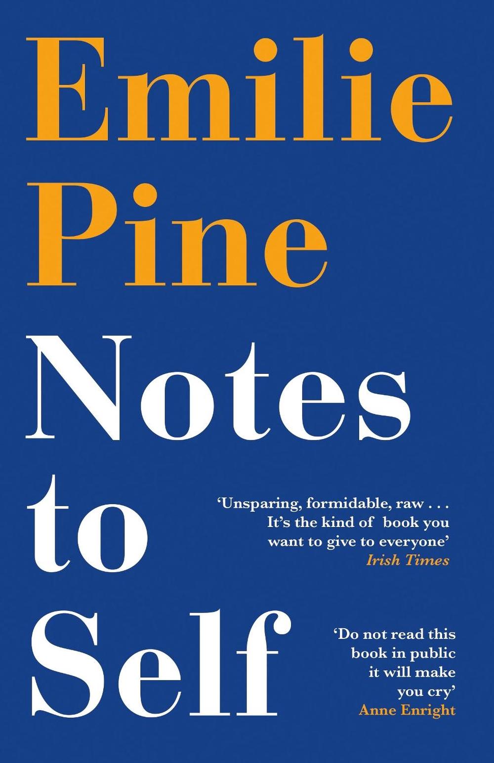 Notes to self by emilie pine hardcover 9780241393642 buy online at