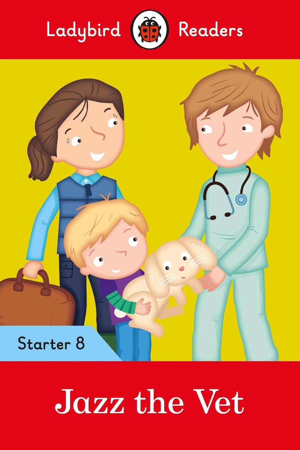 Ladybird Readers Starter Level 8 – Jazz the Vet (ELT Graded Reader) by Ladybird - ISBN: 9780241393741