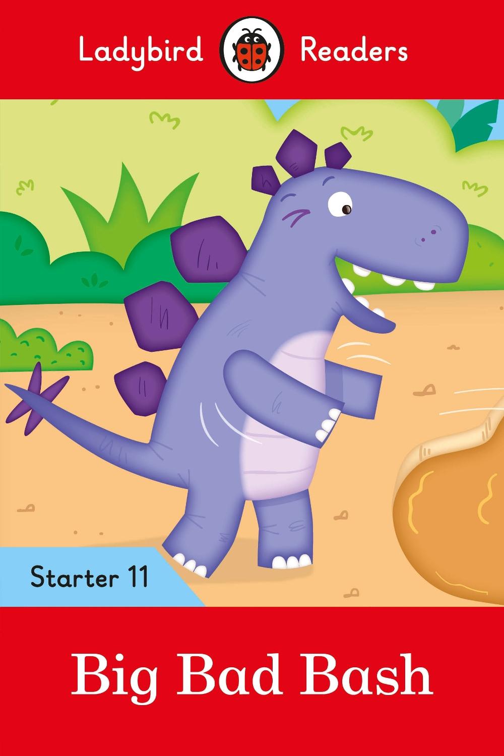 Ladybird Readers Starter Level 11 – Big Bad Bash (ELT Graded Reader) by Ladybird - ISBN: 9780241393772