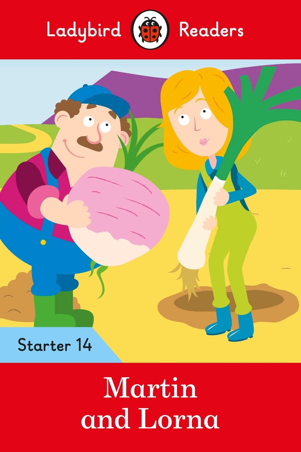 Ladybird Readers Starter Level 14 – Martin and Lorna (ELT Graded Reader) by Ladybird - ISBN: 9780241393819