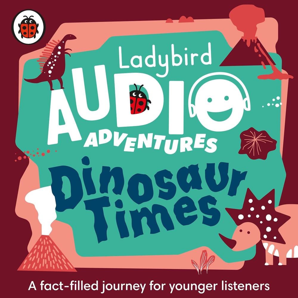 Ladybird Audio Adventures: Dinosaur Times by Ladybird - ISBN: 9780241394854
