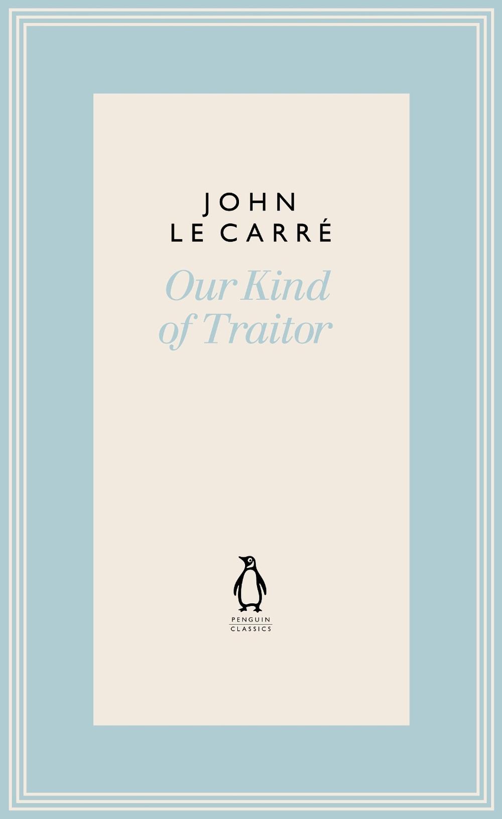 Our Kind of Traitor by John le Carré - ISBN: 9780241396353