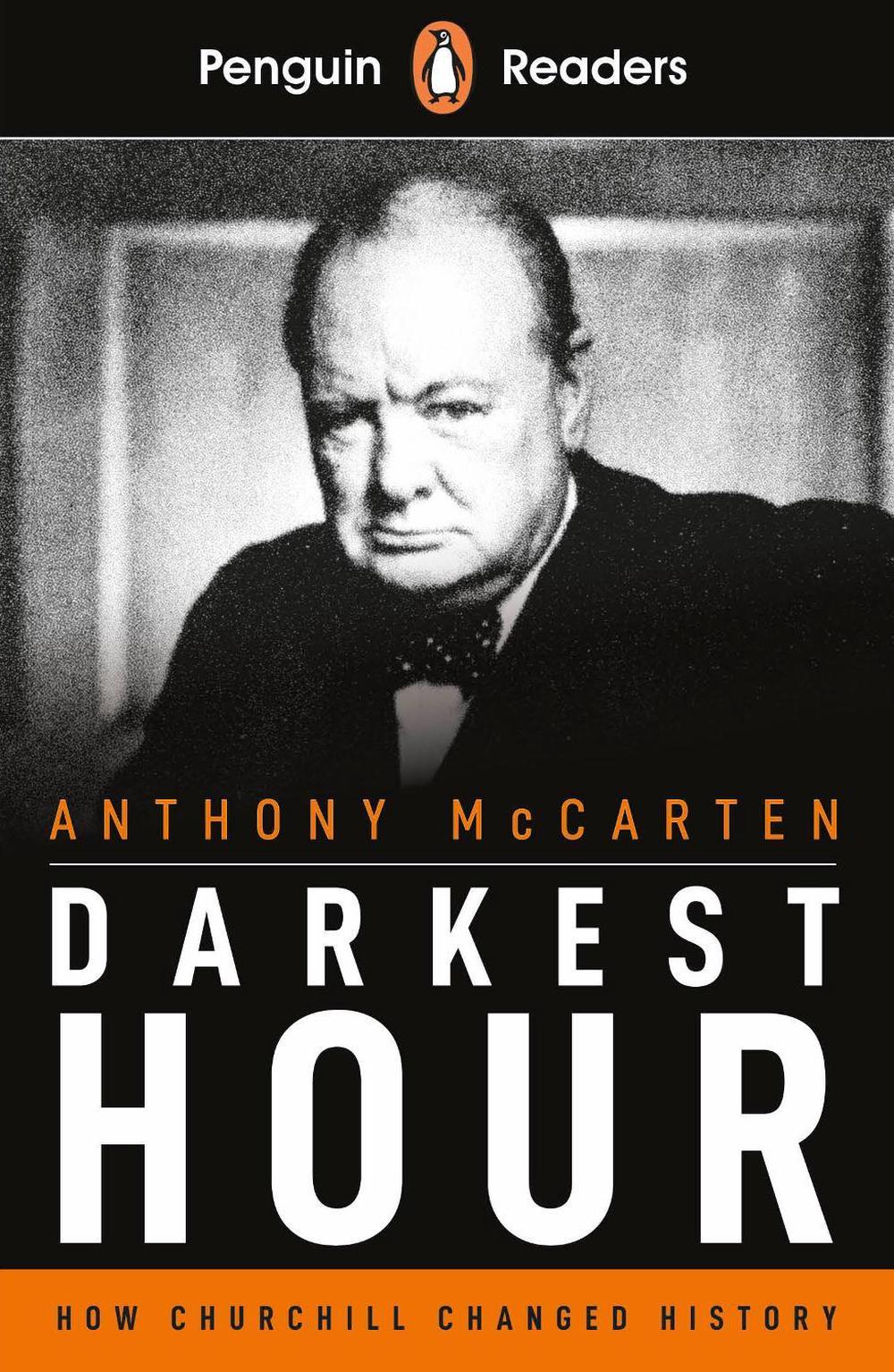 Penguin Readers Level 6: Darkest Hour (ELT Graded Reader) by Anthony McCarten - ISBN: 9780241397909