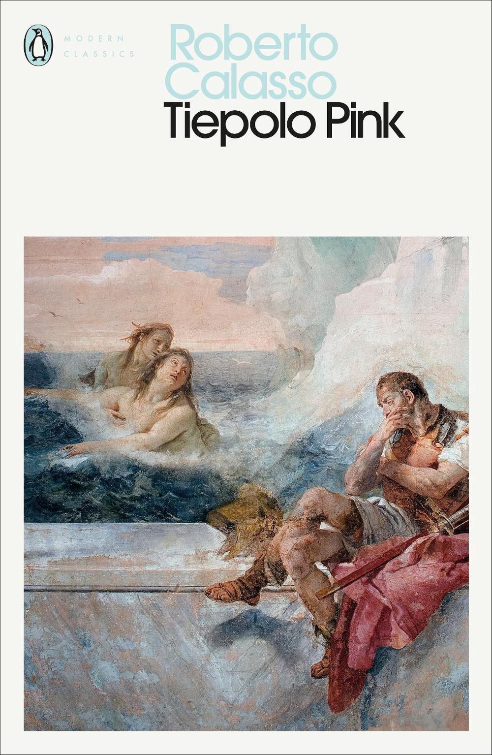 Tiepolo Pink by Roberto Calasso - ISBN: 9780241399422