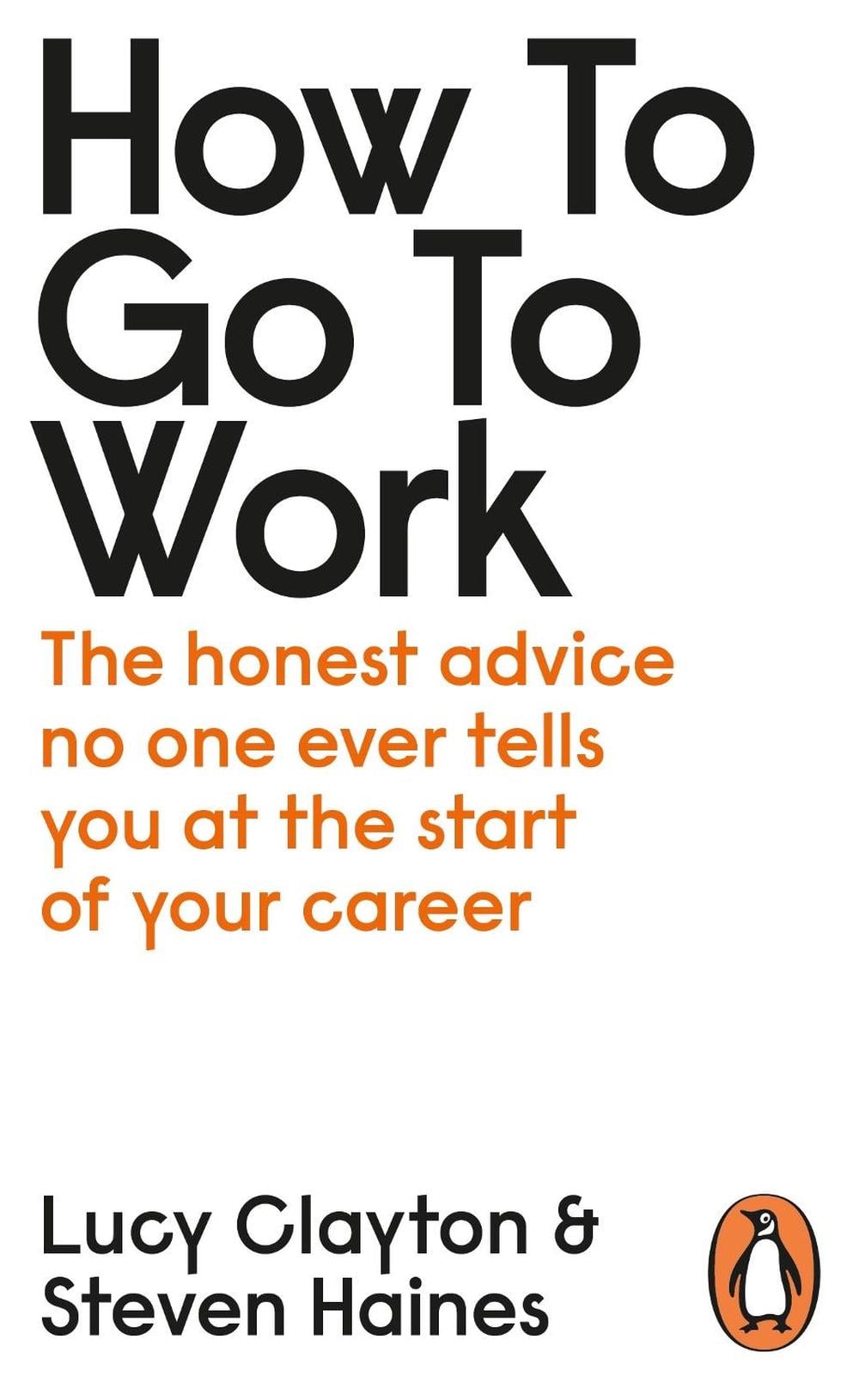 How to Go to Work by Lucy Clayton - ISBN: 9780241399460