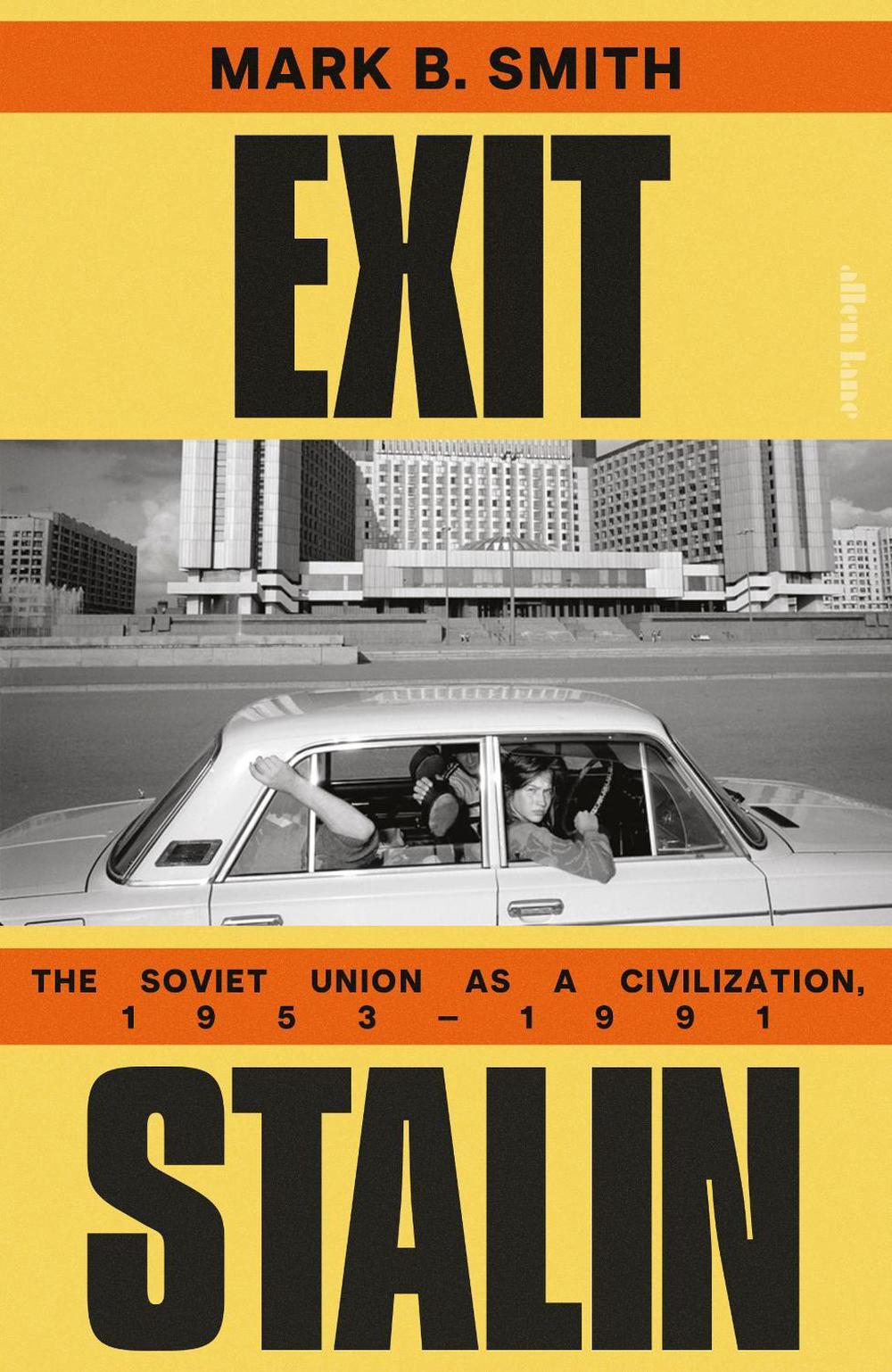 Exit Stalin by Mark B. Smith - ISBN: 9780241400852