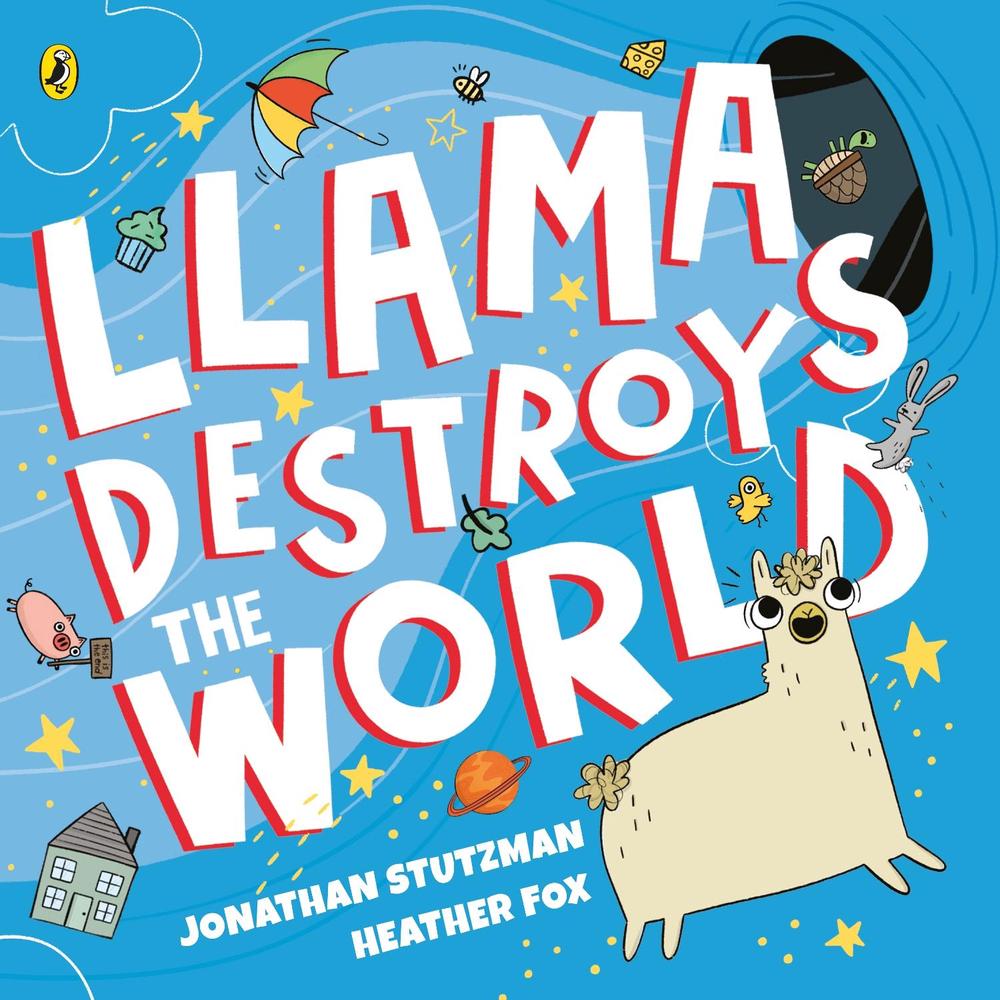 Llama Destroys the World by Jonathan Stutzman - ISBN: 9780241401514