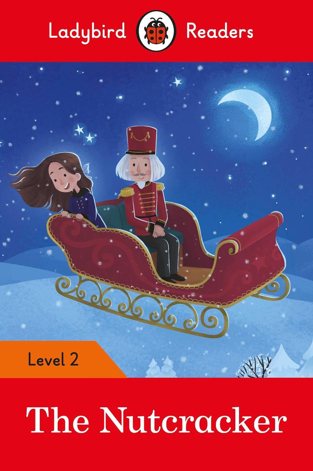 Ladybird Readers Level 2 - The Nutcracker (ELT Graded Reader) by Ladybird - ISBN: 9780241401774