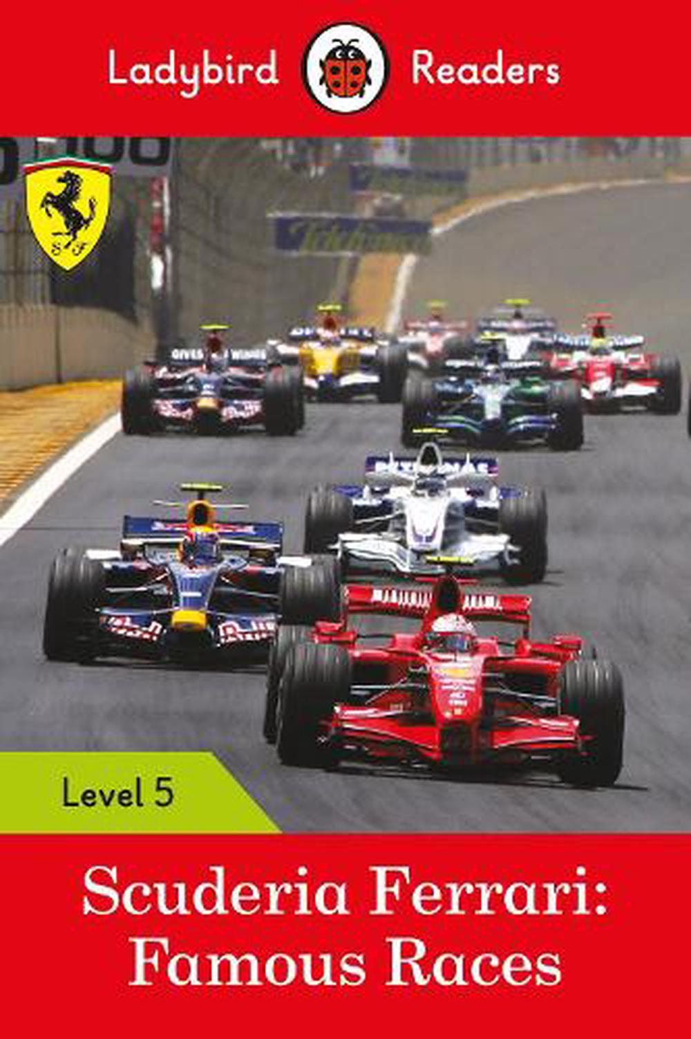 Ladybird Readers Level 5 - Ferrari - Famous Races (ELT Graded Reader), 9780241401798