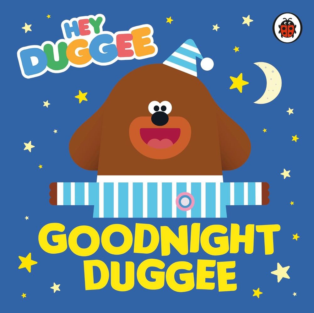 Hey Duggee: Goodnight Duggee by Hey Duggee - ISBN: 9780241402153