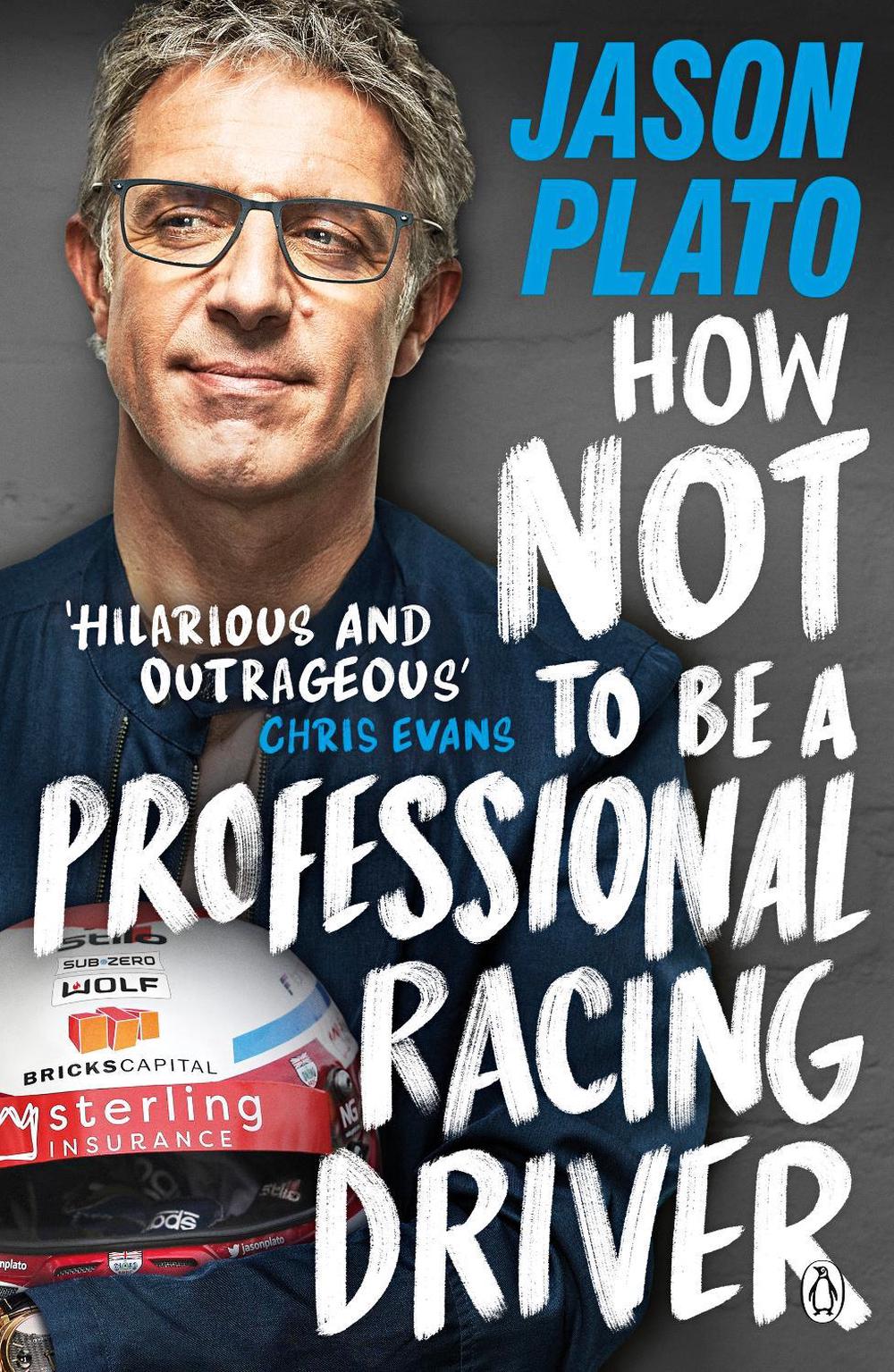 How Not to Be a Professional Racing Driver, 9780241404164