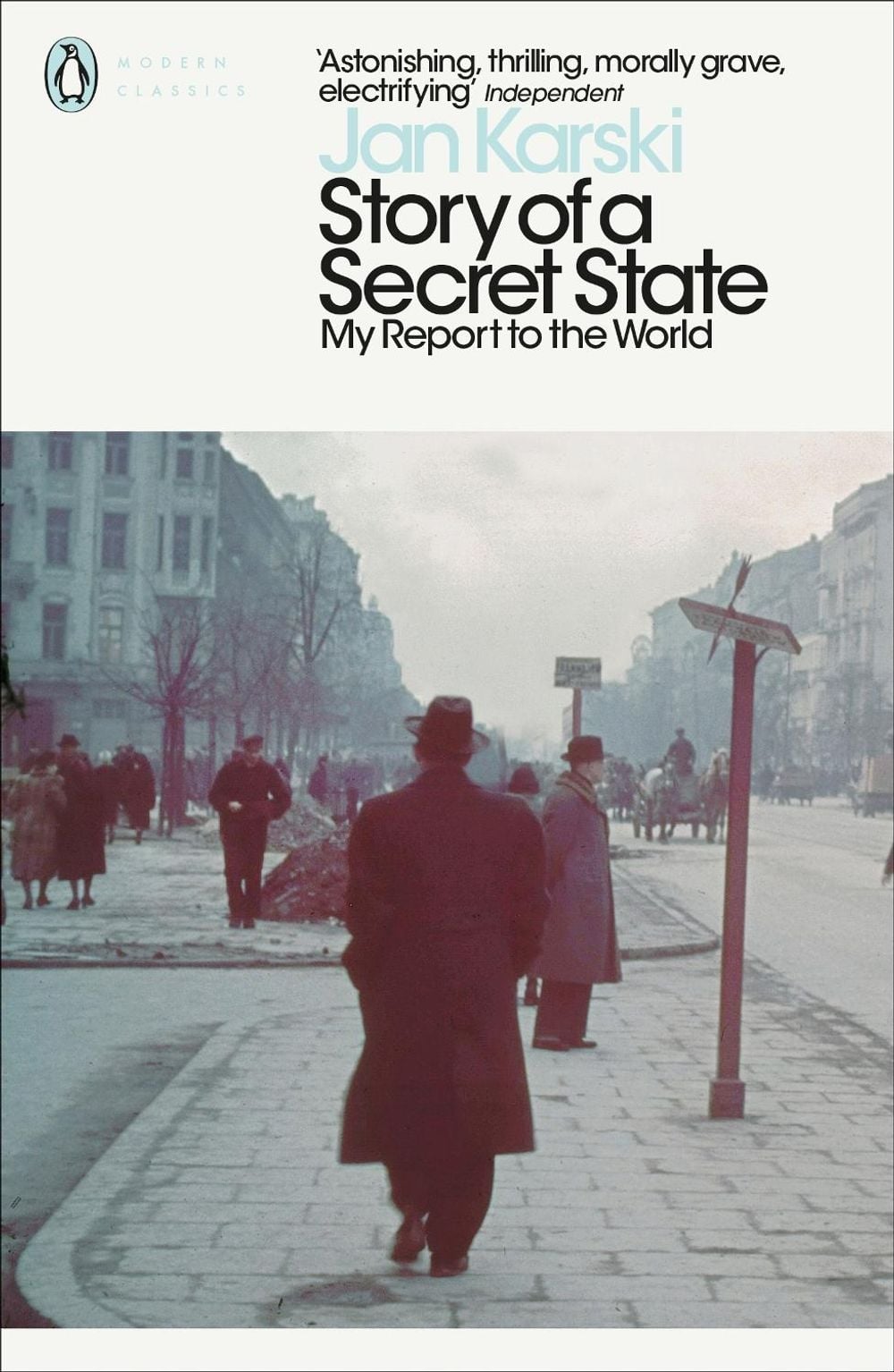 Story of a Secret State: My Report to the World by Jan Karski - ISBN: 9780241407387
