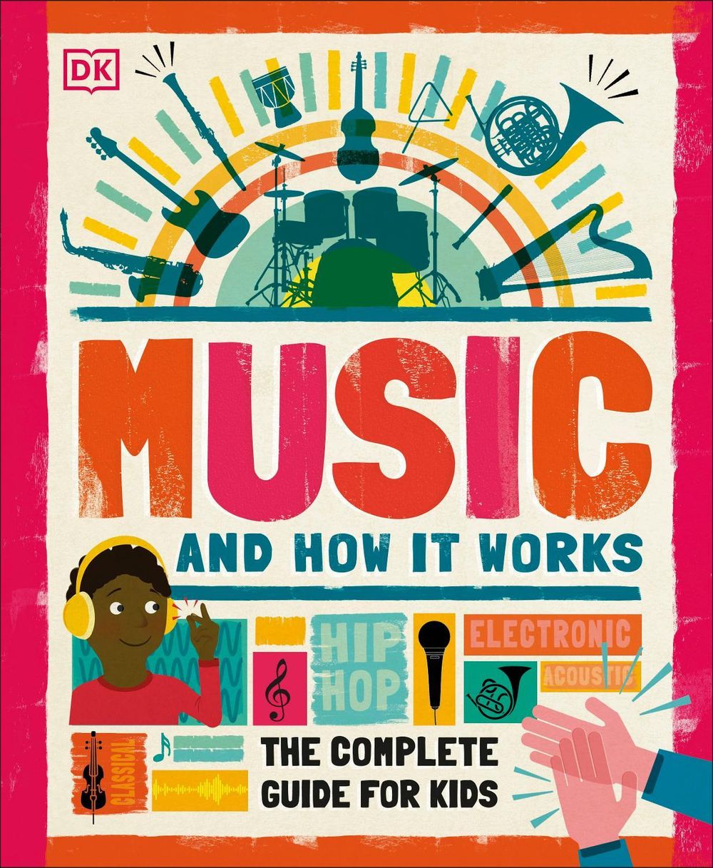 Music and How it Works by DK - ISBN: 9780241411605