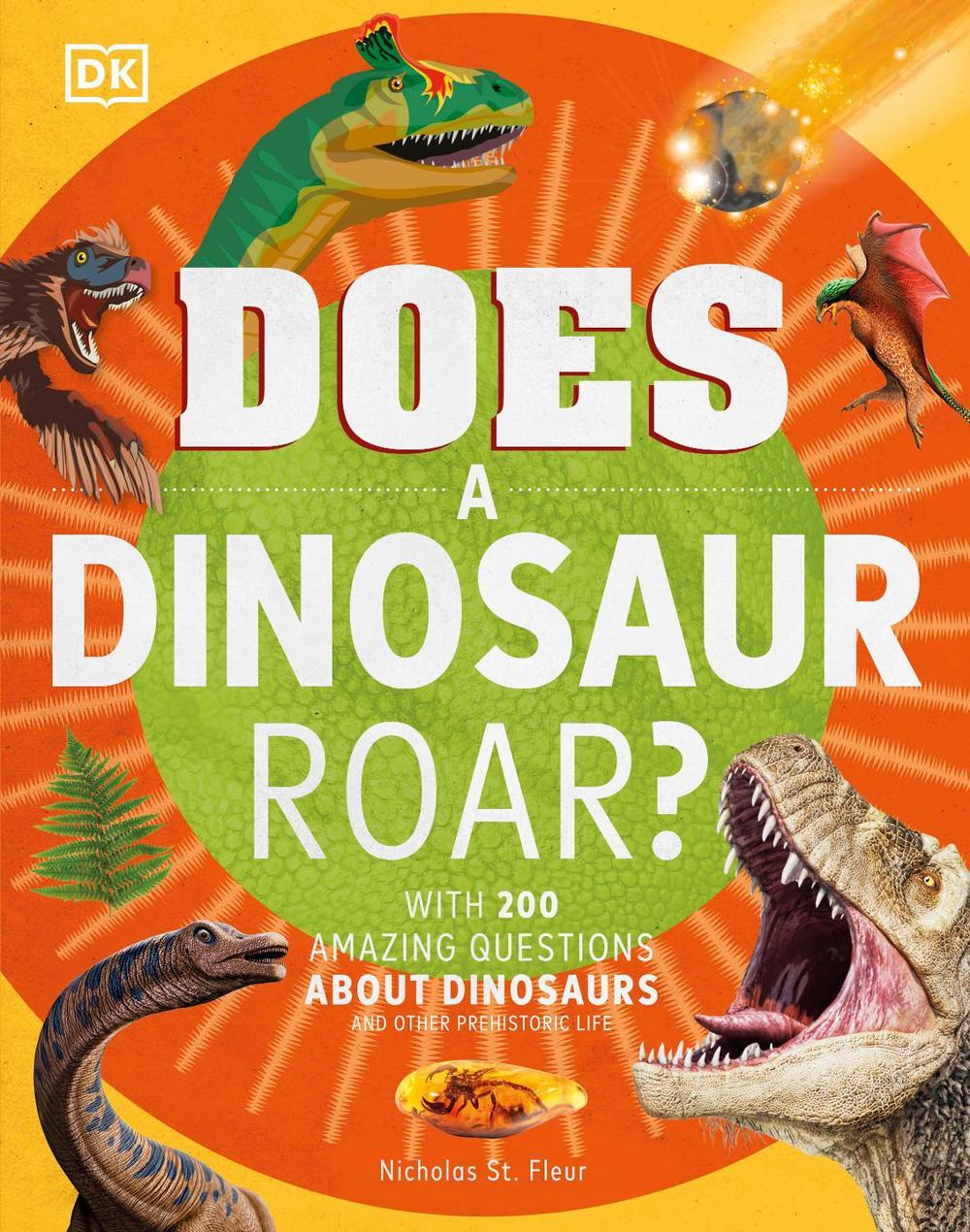 Does a Dinosaur Roar? by DK - ISBN: 9780241411636