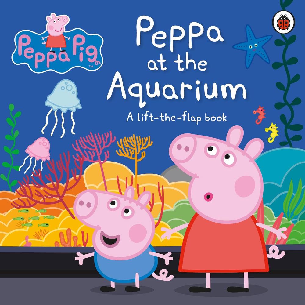 Peppa Pig: Peppa at the Aquarium by Peppa Pig - ISBN: 9780241411797