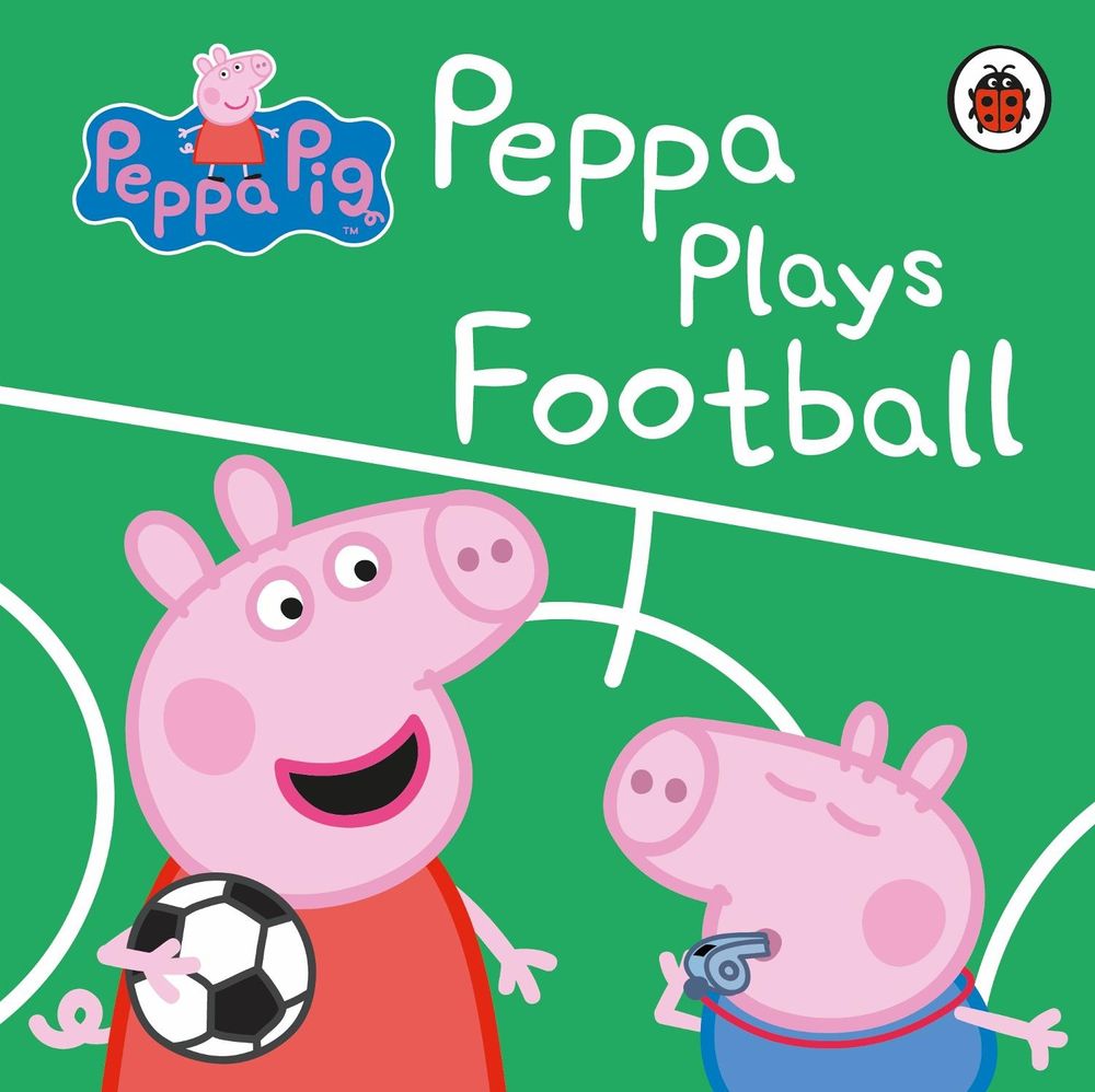Peppa Pig: Peppa Plays Football by Peppa Pig - ISBN: 9780241412008