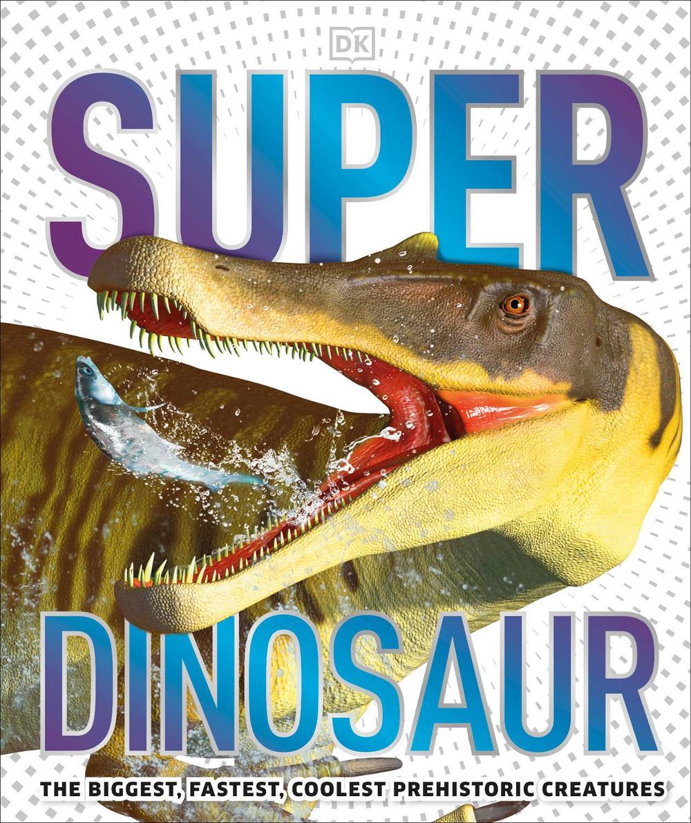 Super Dinosaur, 9780241412862