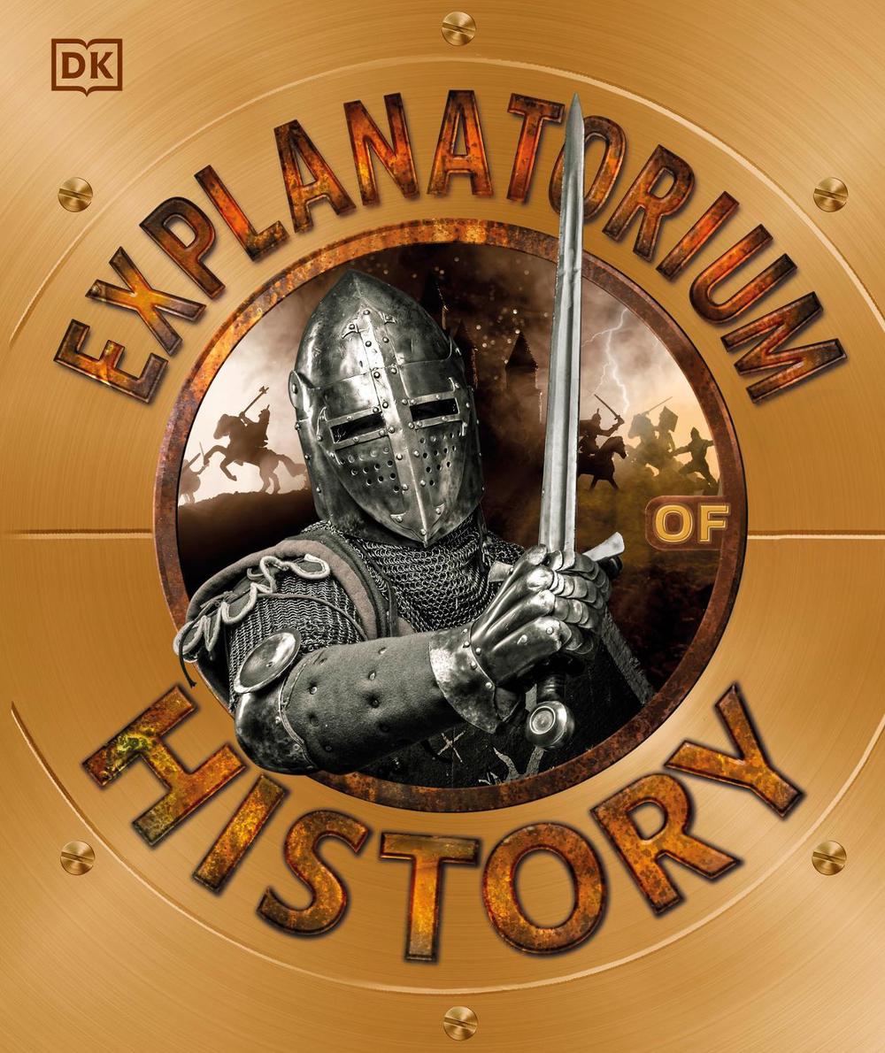 Explanatorium of History by DK - ISBN: 9780241412985