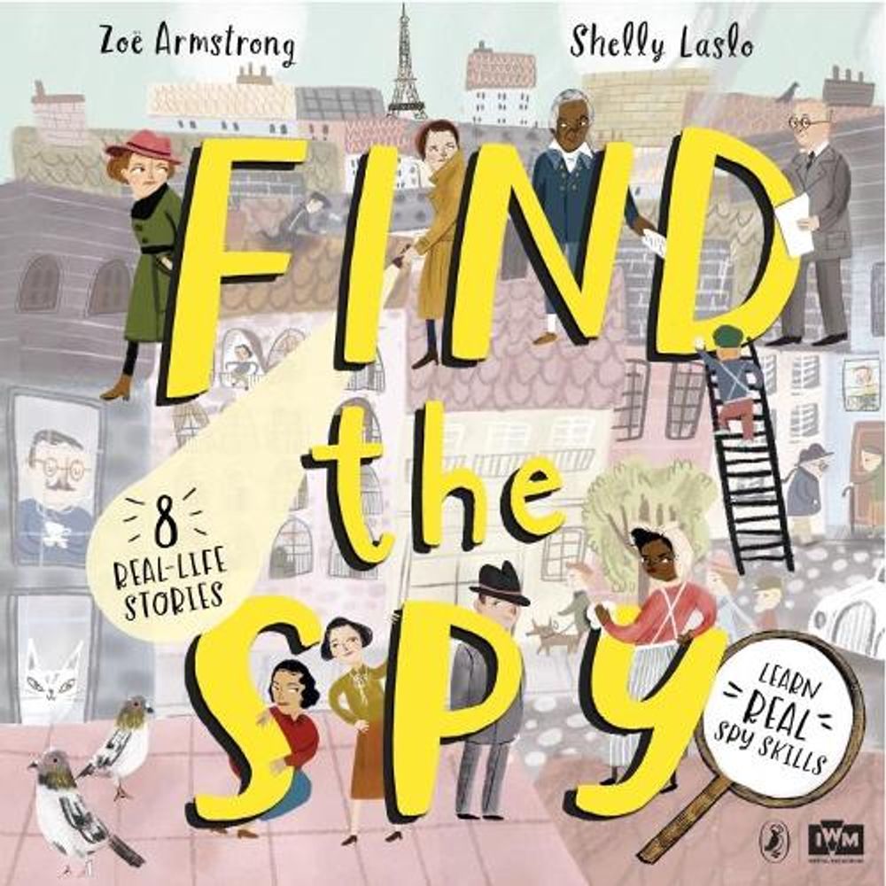Find The Spy by Zoë Armstrong - ISBN: 9780241414613