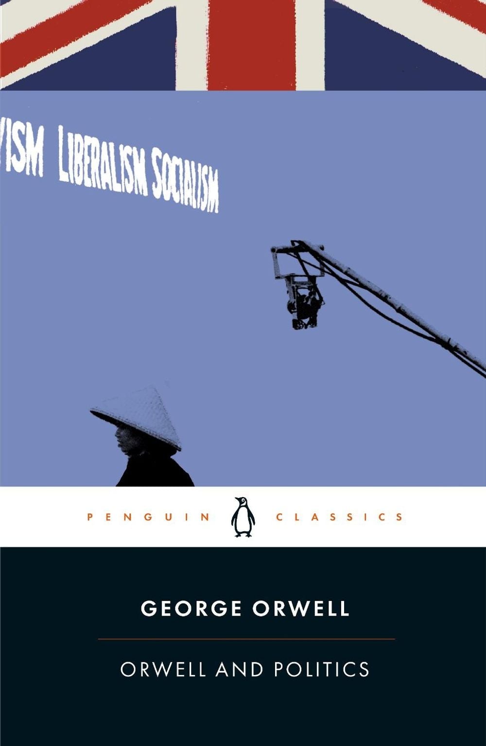 Orwell and Politics by George Orwell - ISBN: 9780241417980