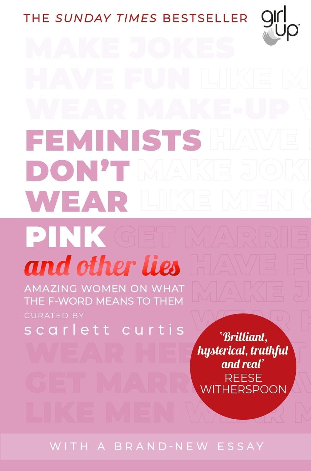 Feminists Don't Wear Pink (and other lies) by Scarlett Curtis - ISBN: 9780241418369