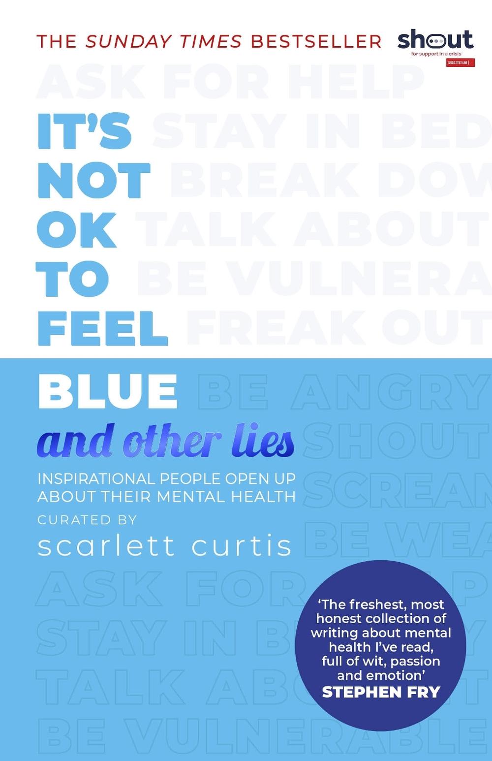 It's Not OK to Feel Blue (and other lies), 9780241418383