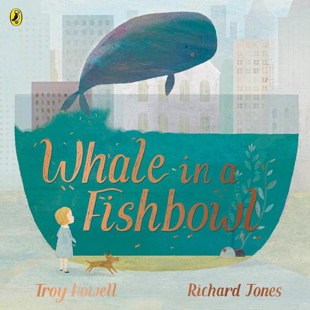 Whale in a Fishbowl by Troy Howell - ISBN: 9780241418826