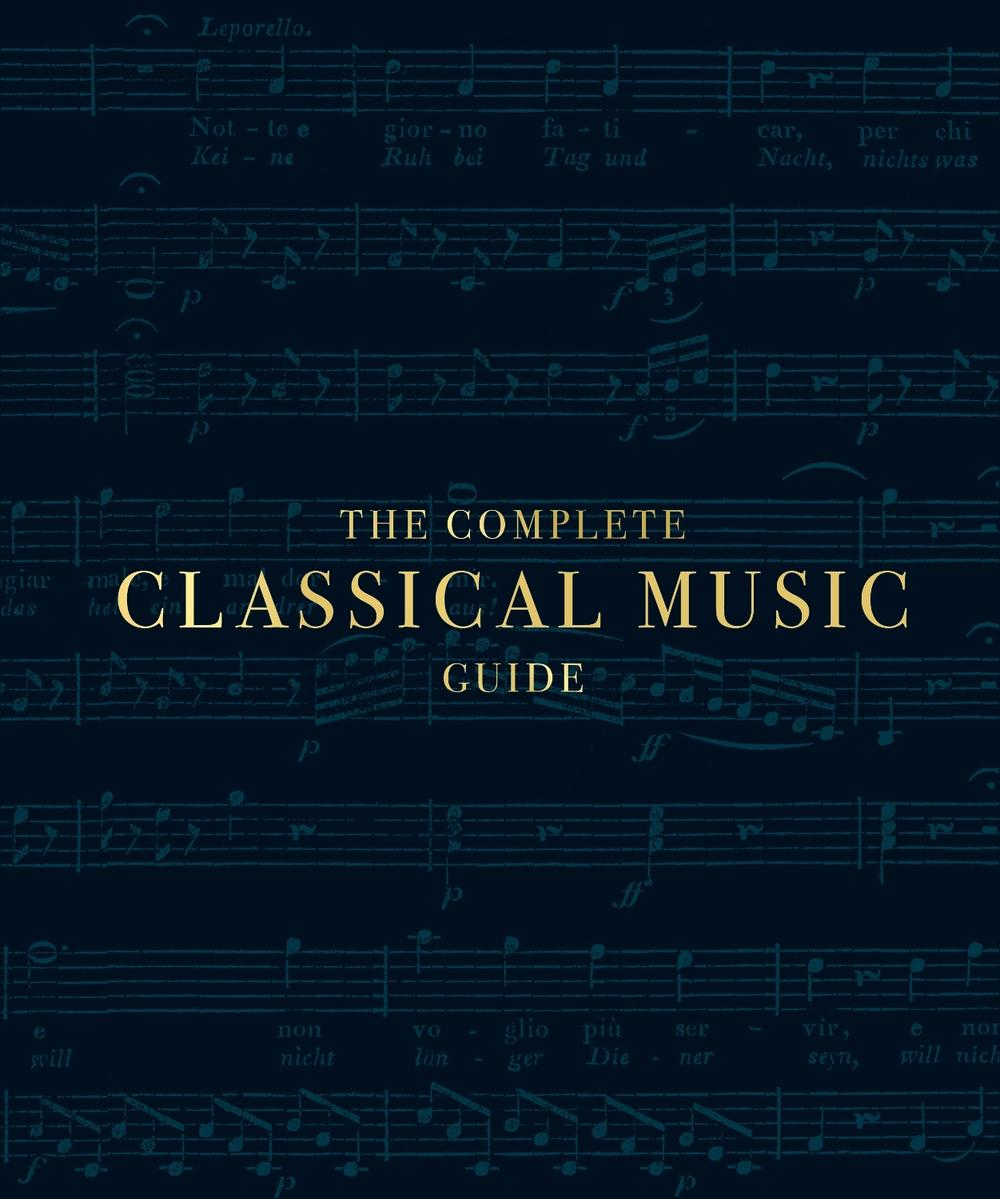 The Complete Classical Music Guide, 9780241422984