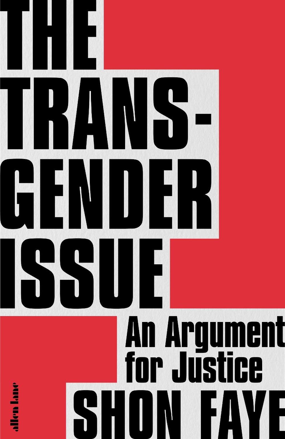 The Transgender Issue, 9780241423141