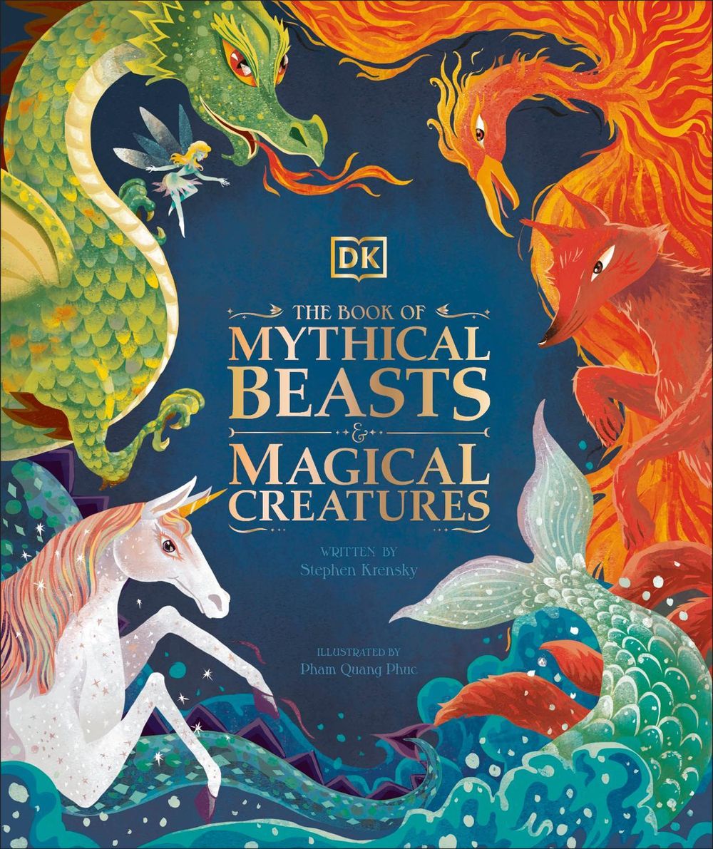 The Book of Mythical Beasts and Magical Creatures by Stephen Krensky - ISBN: 9780241423950