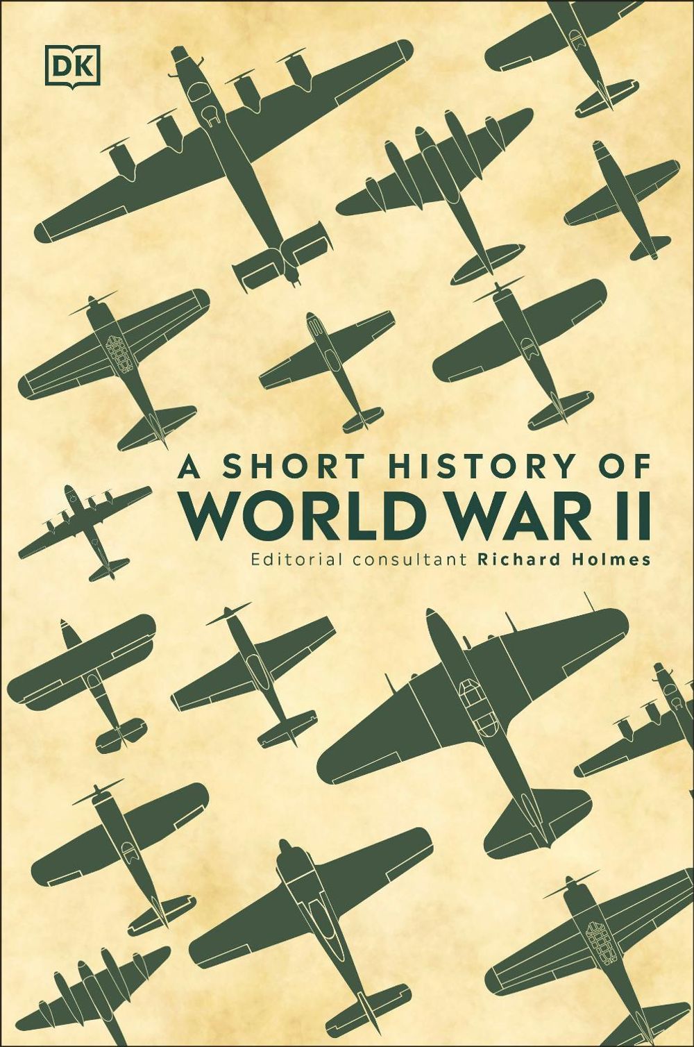 A Short History of World War II by DK - ISBN: 9780241426463