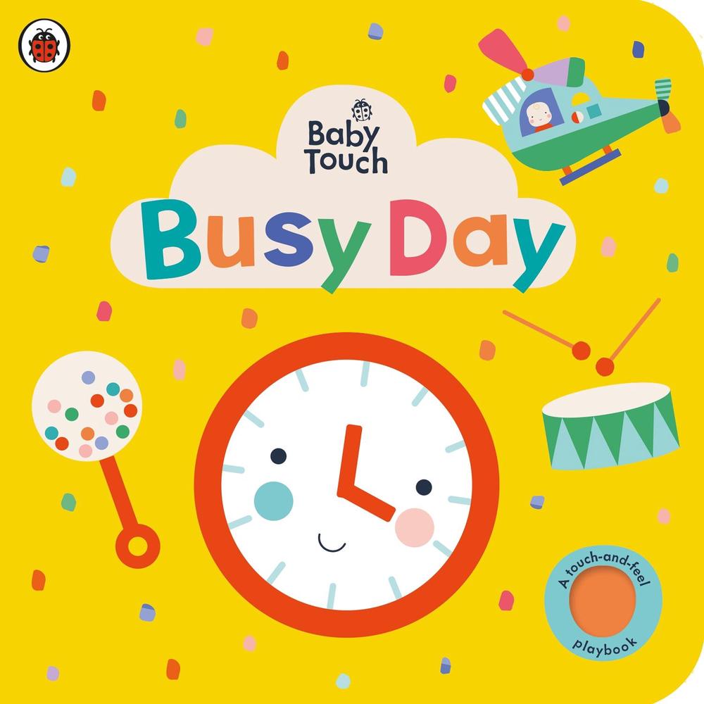 Baby Touch: Busy Day by Ladybird - ISBN: 9780241427385