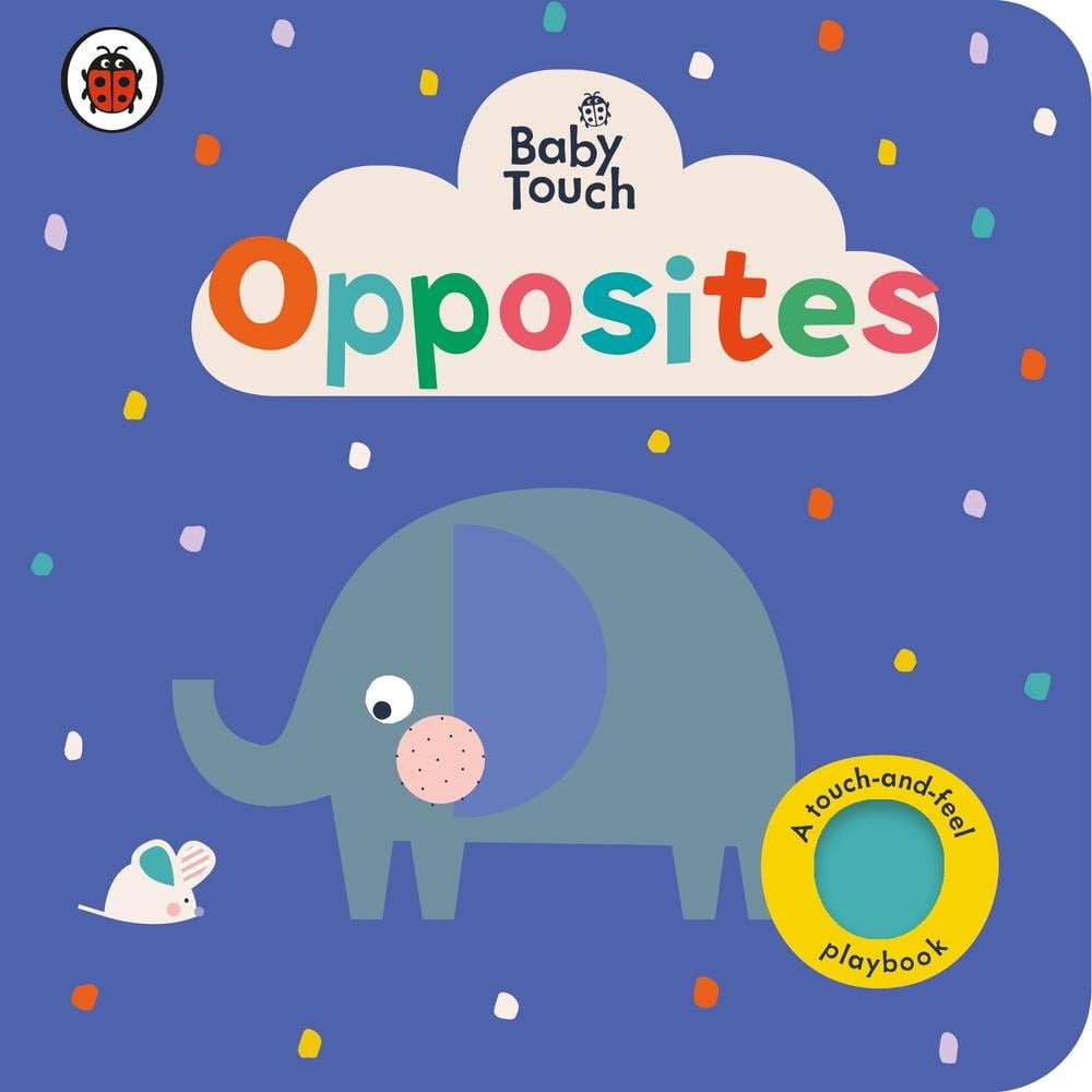 Baby Touch: Opposites by Ladybird - ISBN: 9780241427408