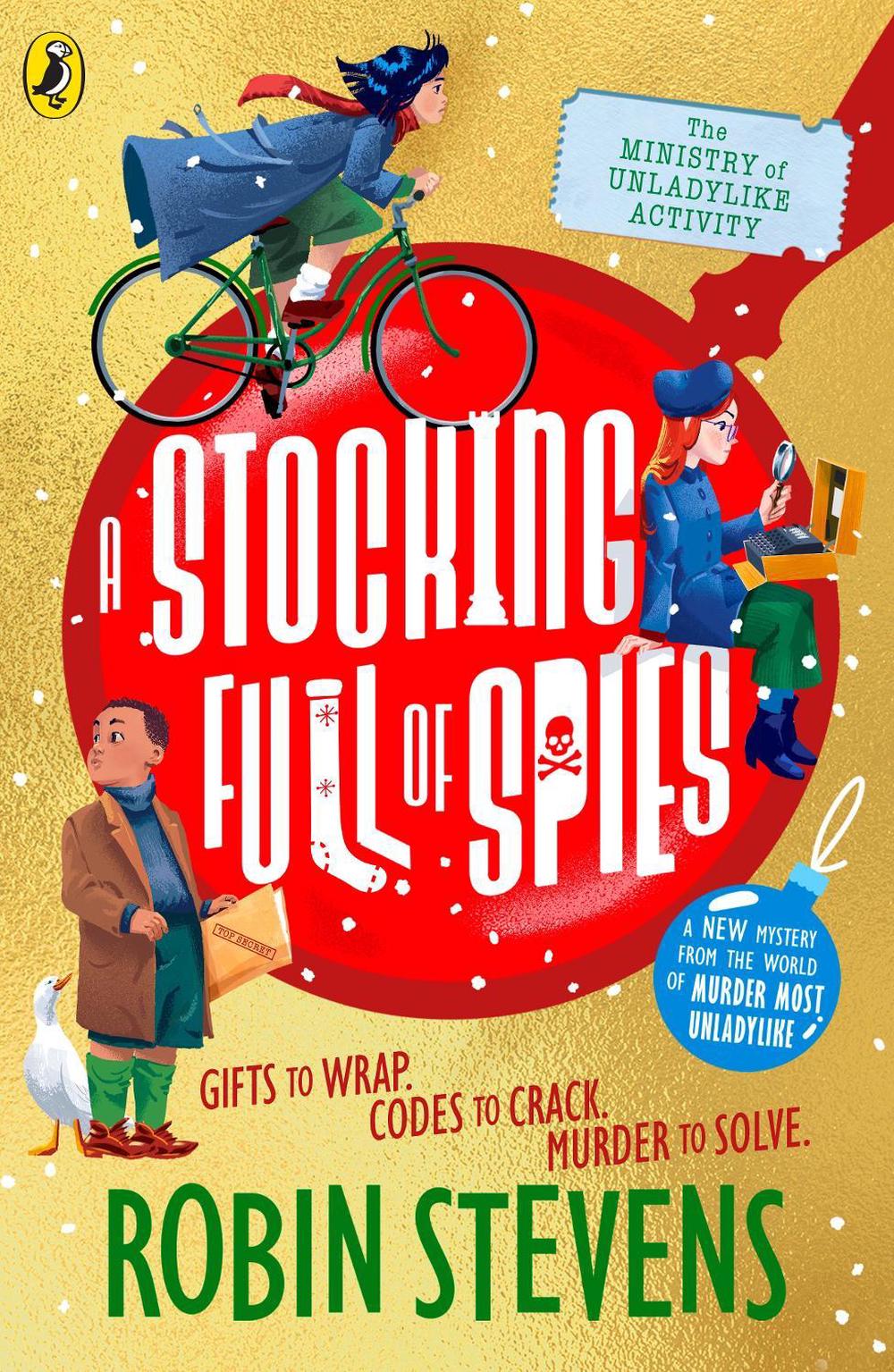 The Ministry of Unladylike Activity 3: A Stocking Full of Spies, 9780241429952