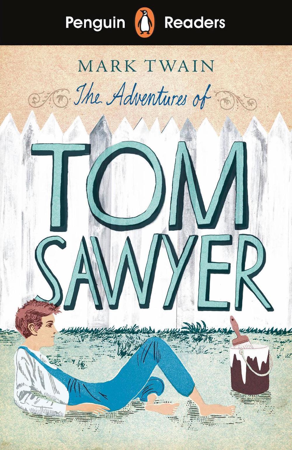 Penguin Readers Level 2: The Adventures of Tom Sawyer (ELT Graded Reader) by Mark Twain - ISBN: 9780241430880