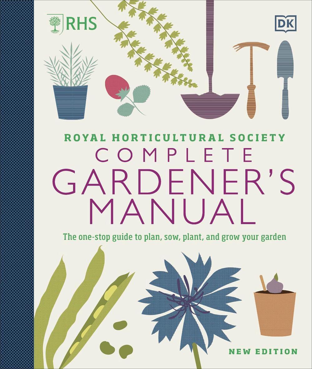 RHS Complete Gardener's Manual, 9780241432433