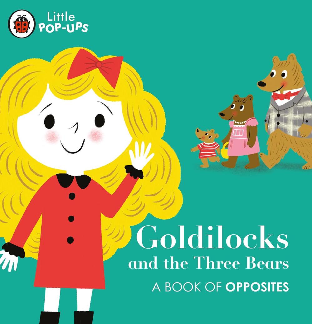 Little Pop-Ups: Goldilocks and the Three Bears, 9780241433652