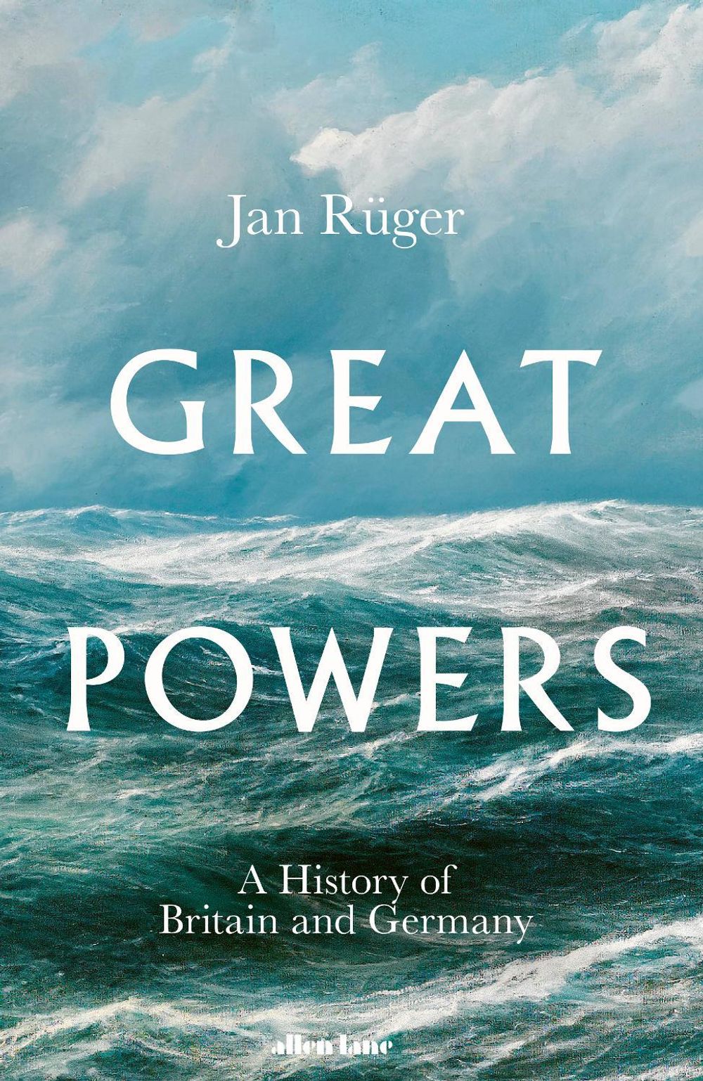 Great Powers by Jan Rüger - ISBN: 9780241434376