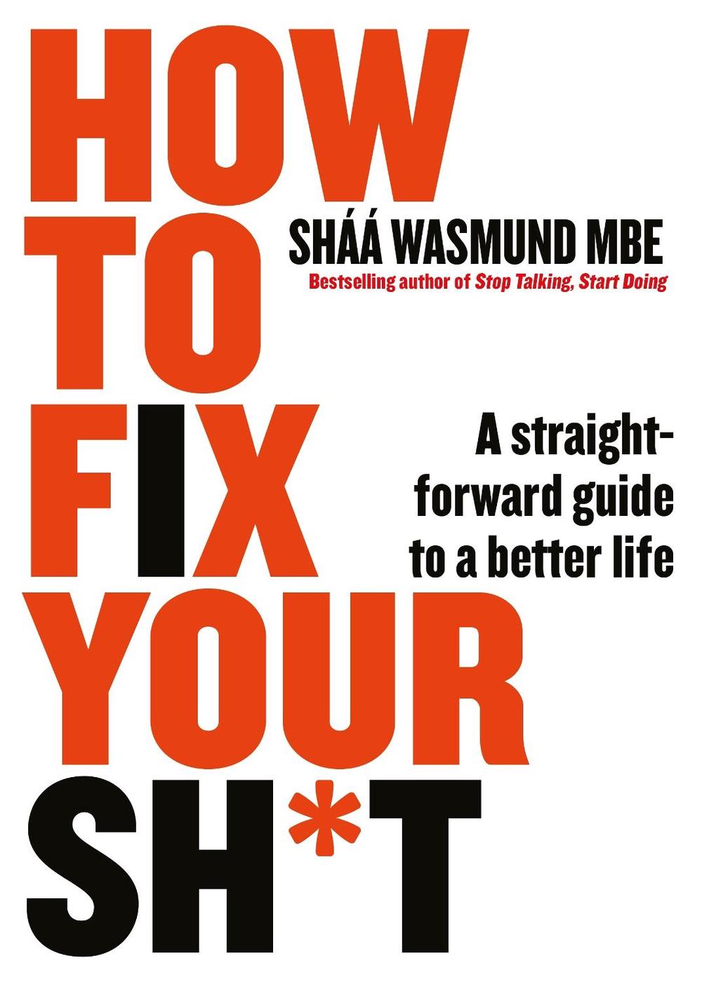 How to Fix Your Sh*t by Sháá Wasmund - ISBN: 9780241436844