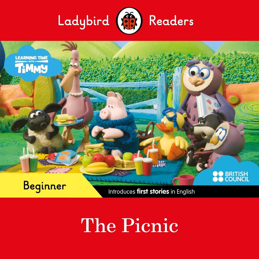 Ladybird Readers Beginner Level - Timmy Time - The Picnic (ELT Graded Reader) by Ladybird - ISBN: 9780241440032