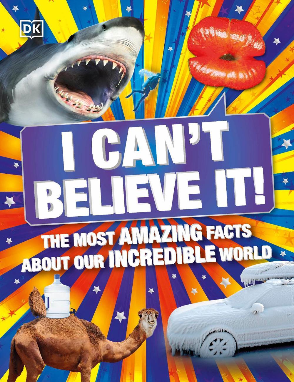 I Can't Believe It! by DK - ISBN: 9780241440582